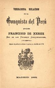 Cover of: Verdadera relación de la conquista del Perú by Francisco de Xerez