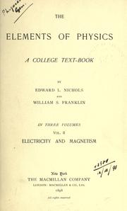 Cover of: Elements of physics; a college textbook. by Edward Leamington Nichols