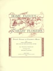Cover of: Home fairies and heart flowers: twenty studies of children's heads with floral embellishments, head and tail pieces, and initial letters.