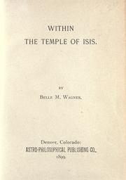 Cover of: Within the temple of Isis. by Belle M. Wagner