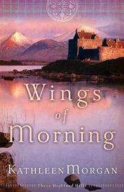 Cover of: Wings of morning by Kathleen Morgan