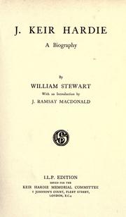 Cover of: J. Keir Hardie by Stewart, William, Stewart, William