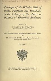 Cover of: Catalogue of the Wheeler gift of books, pamphlets and periodicals in the library of the American Institute of Electrical Engineers. by American Institute of Electrical Engineers. Library.