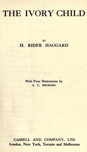 Cover of: The ivory child by H. Rider Haggard