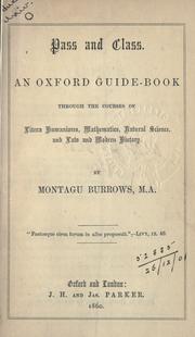 Cover of: Pass and class by Montagu Burrows