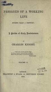 Cover of: Passages of a working life during half a century by Charles Knight
