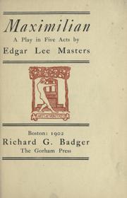 Cover of: Maximilian by Edgar Lee Masters, Edgar Lee Masters