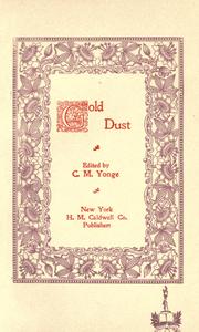 Cover of: Gold dust by Charlotte Mary Yonge, Charlotte Mary Yonge