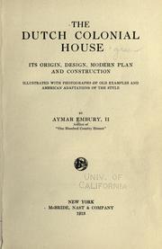 Cover of: The Dutch colonial house by Embury, Aymar