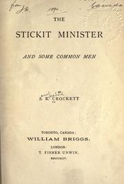 Cover of: The Stickit minister and some common men by Samuel Rutherford Crockett