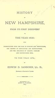 Cover of: History of New Hampshire, from its first discovery to the year 1830 by Edwin David Sanborn