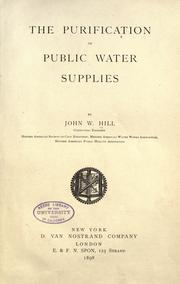 Cover of: The purification of public water supplies by John Willmuth Hill