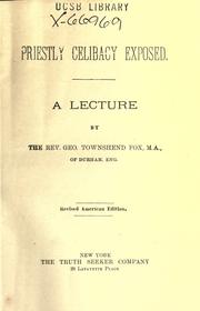 Cover of: Priestly celibacy exposed: a lecture