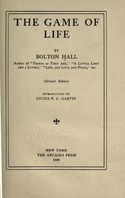 Cover of: The game of life by Bolton Hall, Bolton Hall