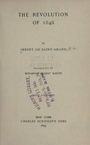 Cover of: The revolution of 1848 by Arthur Léon Imbert de Saint-Amand