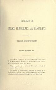 Cover of: Catalogue of books, periodicals and pamphlets belonging to the Colorado Scientific Society. by Colorado Scientific Society