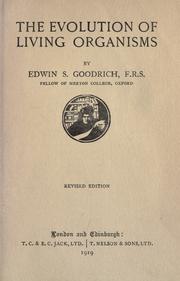 Cover of: The evolution of living organisms by Edwin S. Goodrich