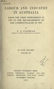 Cover of: Labour and industry in Australia by Coghlan, Timothy Augustine Sir, Coghlan, Timothy Augustine Sir