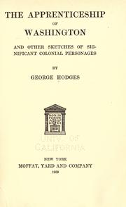 Cover of: The apprenticeship of Washington by Hodges, George