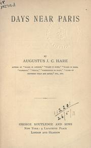 Cover of: Days near Paris. by Augustus J. C. Hare