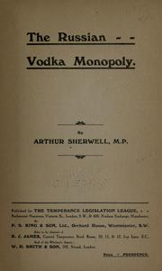 Cover of: The Russian vodka monopoly by Arthur Sherwell