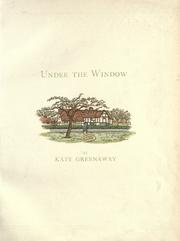 Cover of: Under the window by Kate Greenaway