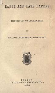 Cover of: Early and late papers: hitherto uncollected.