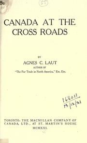 Cover of: Canada at the cross roads.
