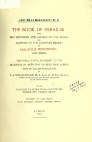 Cover of: The Book of Paradise: being the histories and sayings of the monks and ascetics of the Egyptian desert