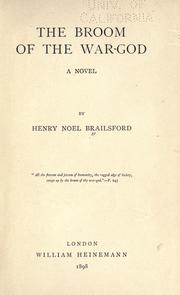 Cover of: The broom of the war-god by Henry Noel Brailsford