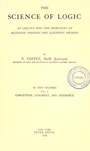 Cover of: science of logic: an inquiry into the principles of accurate thought and scientific method.