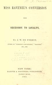 Cover of: Miss Ravenel's conversion from secession to loyalty. by John William De Forest, John William De Forest