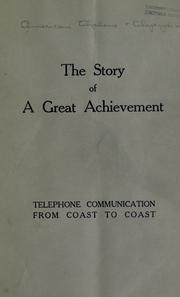 Cover of: The story of a great achievement. by AT & T Bell Laboratories. Technical Publication Dept., AT & T Bell Laboratories. Technical Publication Dept.