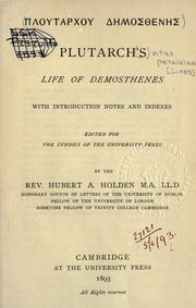 Cover of: Ploutarchou Demosthenes.: Life of Demosthenes; with introd., notes and indexes by Hubert A. Holden.