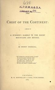 Cover of: The crest of the continent by Ernest Ingersoll