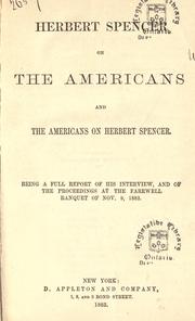 Cover of: Herbert Spencer on the Americans and the Americans on Herbert Spencer. by Edward Livingston Youmans