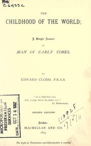 Cover of: The childhood of the world by Edward Clodd