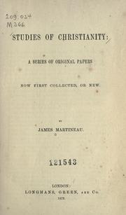 Cover of: Studies of Christianity by James Martineau