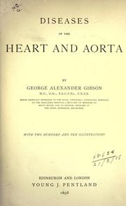 Cover of: Diseases of the heart and aorta by Gibson, George Alexander