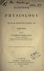 Cover of: Hand-book of physiology. by William Senhouse Kirkes, William Senhouse Kirkes