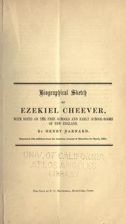 Cover of: Biographical sketch of Ezekiel Cheever: with notes on the free schools and early school-books of New England.