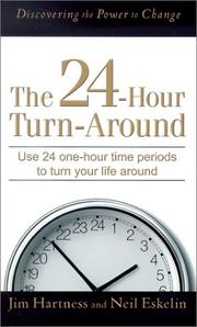 Cover of: The 24-Hour Turnaround by Jim Hartness, Neil Eskelin