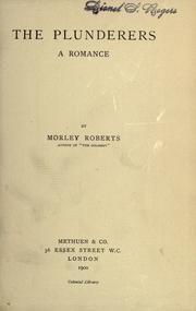 Cover of: The plunderers by Roberts, Morley