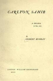 Cover of: Carlyon sahib by Gilbert Murray