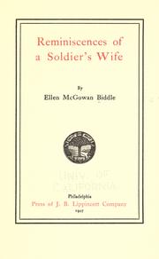 Cover of: Reminiscences of a soldier's wife by Ellen McGowan Biddle