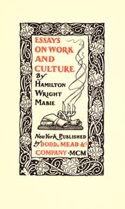 Cover of: Essays on work and culture by Hamilton Wright Mabie
