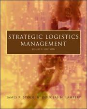 Cover of: Strategic Logistics Management by James R. Stock, Douglas M. Lambert