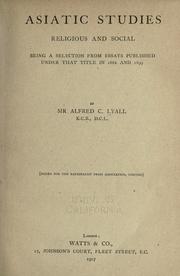 Cover of: Asiatic studies, religious and social by Alfred Comyn Lyall