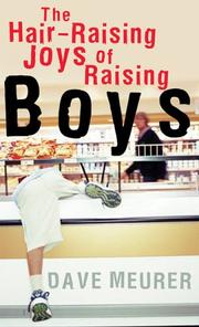 Cover of: The Hair-Raising Joys of Raising Boys