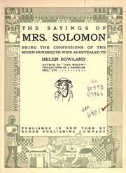 Cover of: sayings of Mrs. Solomon: being the confessions of the seven hundredth wife as revealed to Helen Rowland.